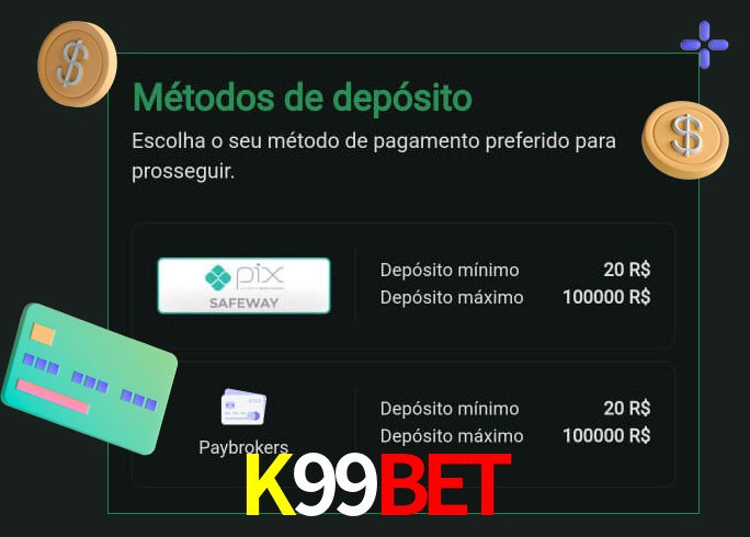 O cassino K99Bet oferece uma grande variedade de métodos de pagamento